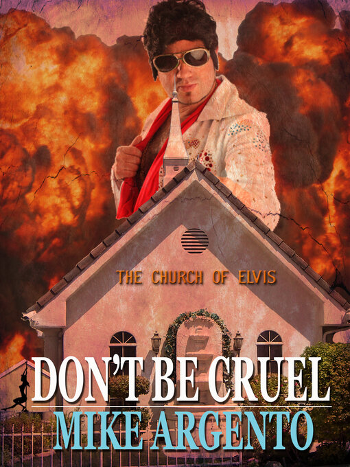 Title details for Don't Be Cruel by Mike Argento - Available